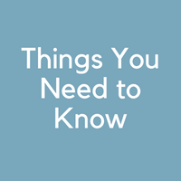 Things You Need to Know